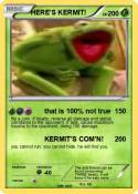 HERE'S KERMIT!