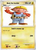 Bob the buider
