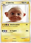 le bébé fou