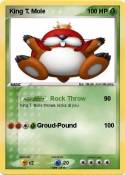 King T. Mole