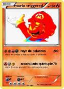mario triggered