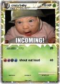 crazy baby