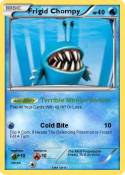 Frigid Chompy