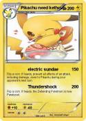 Pikachu need