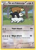 We are Pokemons