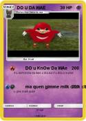 DO U DA WAE