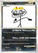 Troll king