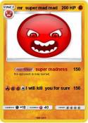 mr super mad