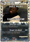 Deez Nuts Ex