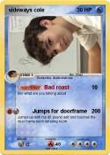 sideways cole
