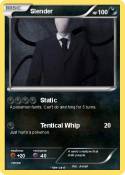 Slender