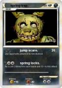 spring trap.