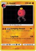 K. Round