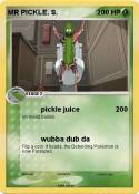MR PICKLE. S.