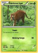 Rainforest tige