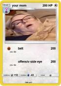your mom