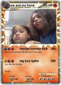 me and my frend