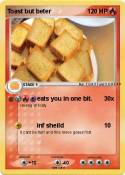 Toast but beter
