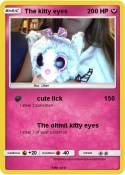 The kitty eyes