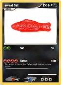 sweat fish