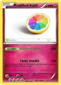 Modified fruit!