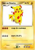 tuer un Pikachu