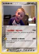 m dude ex