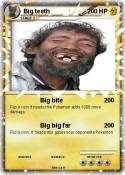 Big teeth