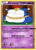 Fat woody