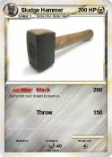 Sludge Hammer