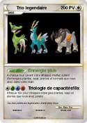 Trio legendaire