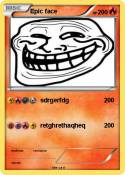 Epic face