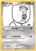 Y U No Guy