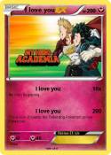 I love you