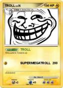 TROLL