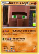 SUPA VILLAGER
