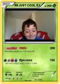 IM JUST COOL