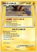 vote if u hate