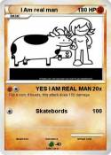 I Am real man