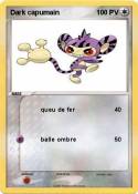 Dark capumain