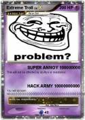 Extreme Troll