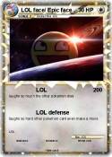 LOL face/ Epic
