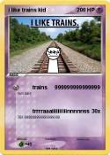 i like trains