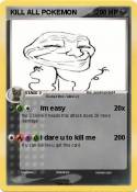 KILL ALL POKEMO