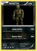 Spring Trap