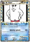 Mr. Water