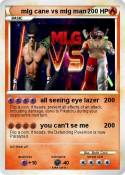 mlg cane vs
