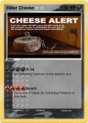 Killer Cheese