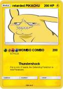 retarded PIKACH