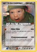 GET TO DA CHOPP